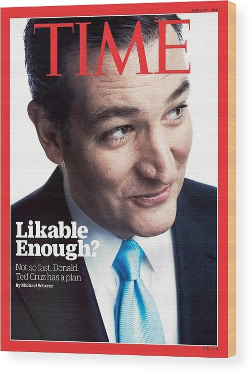 Ted Cruz Wood Print featuring the photograph Likable Enough? by Photograph by Marco Grob for TIME