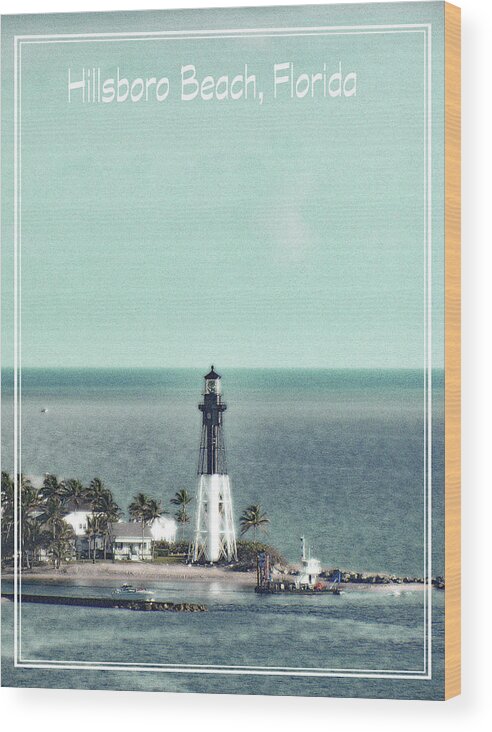 Lighthouse Wood Print featuring the photograph Poster Lighthouse in Hillsboro Beach Florida in green by Corinne Carroll