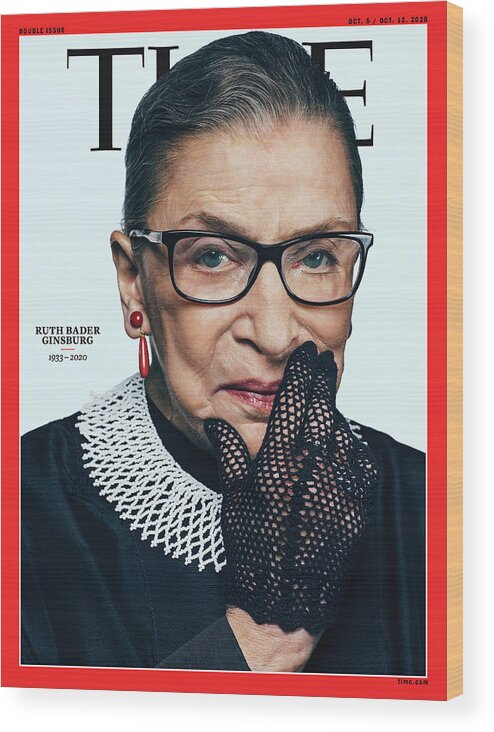 Ruth Bader Ginsburg Wood Print featuring the photograph Ruth Bader Ginsburg 1933-2020 by Photograph by Sebastian Kim--AUGUST for TIME