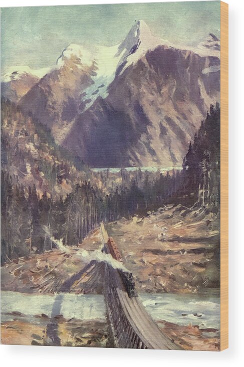 Train Wood Print featuring the painting The Selkirks by Canadian Pacific Railway