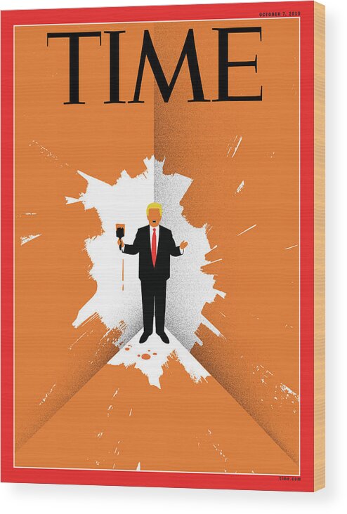 Time Wood Print featuring the photograph TIME Trump Cover by Illustration by Edel Rodriguez for TIME