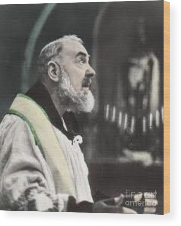 Prayer Wood Print featuring the photograph Padre Pio by Matteo TOTARO