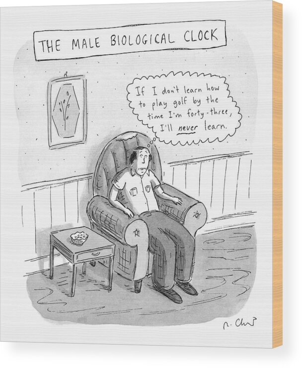 Golf Wood Print featuring the drawing The Male Biological Clock by Roz Chast