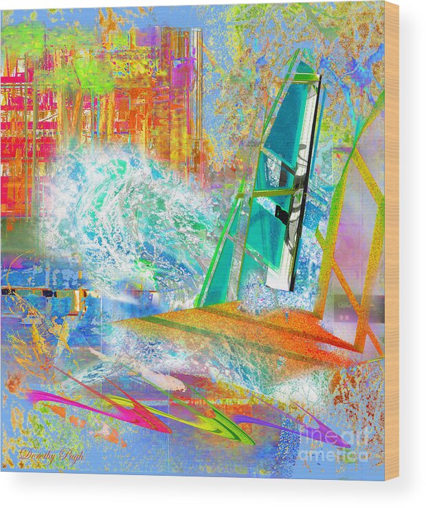 Sailing Wood Print featuring the digital art Sailor's Delight by Dorothy Pugh
