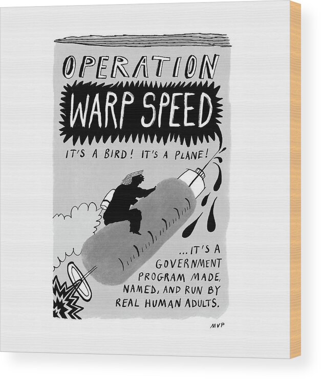 Captionless Wood Print featuring the drawing Operation Warp Speed by Millie von Platen