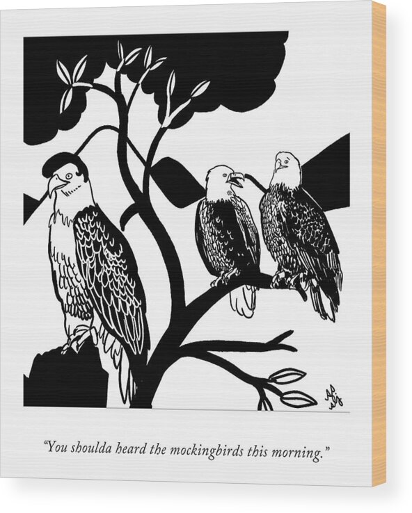Cctk Wood Print featuring the drawing You Shoulda Heard the Mockingbirds by Sophie Lucido Johnson and Sammi Skolmoski