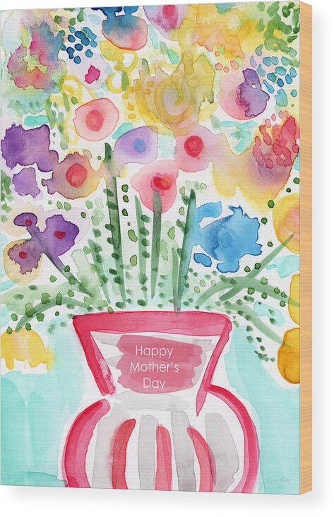 Flowers Wood Print featuring the painting Flowers for Mom- Mother's Day Card by Linda Woods