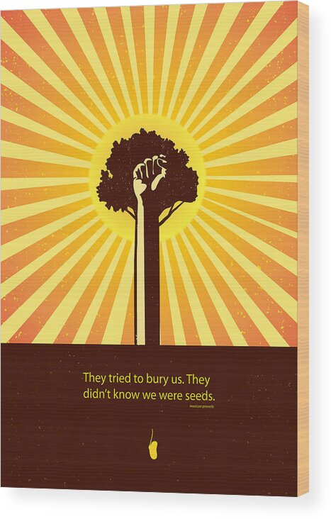 Quotes Wood Print featuring the painting Mexican Proverb minimalist poster by Sassan Filsoof