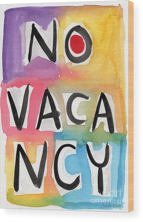 No Vacancy Wood Print featuring the painting No Vacancy by Linda Woods