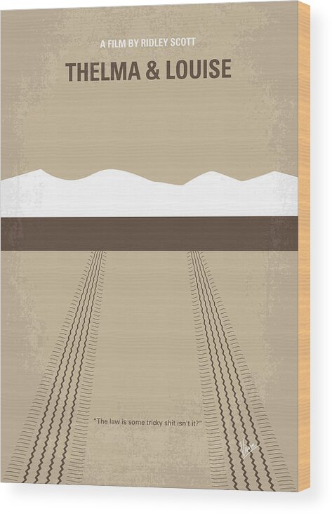 Thelma And Louise Wood Print featuring the digital art No189 My Thelma and Louise minimal movie poster by Chungkong Art