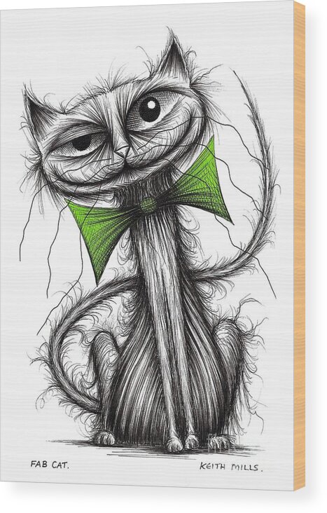 Fab Cat Wood Print featuring the drawing Fab cat #1 by Keith Mills