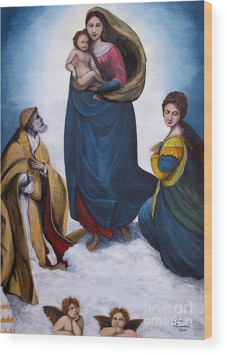 Sistine Madonna Wood Print featuring the painting Sistine Madonna by Judy Kirouac