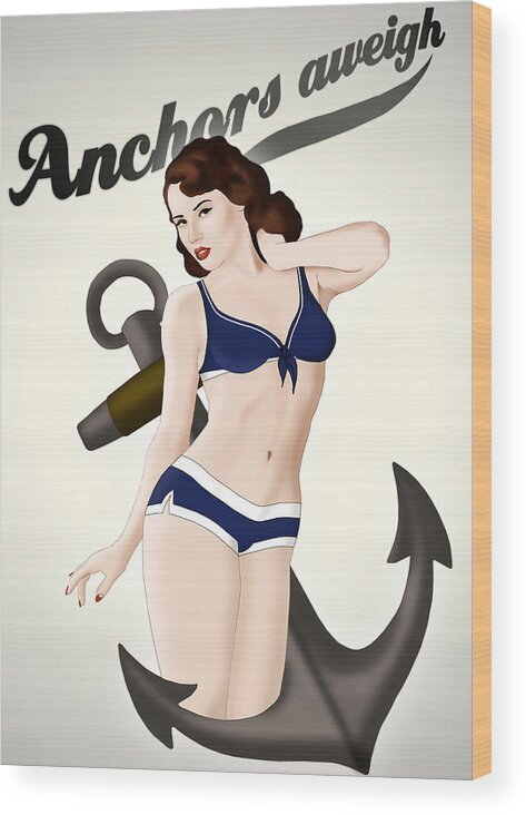 Pinup Wood Print featuring the drawing Anchors Aweigh - Classic Pin Up by Nicklas Gustafsson