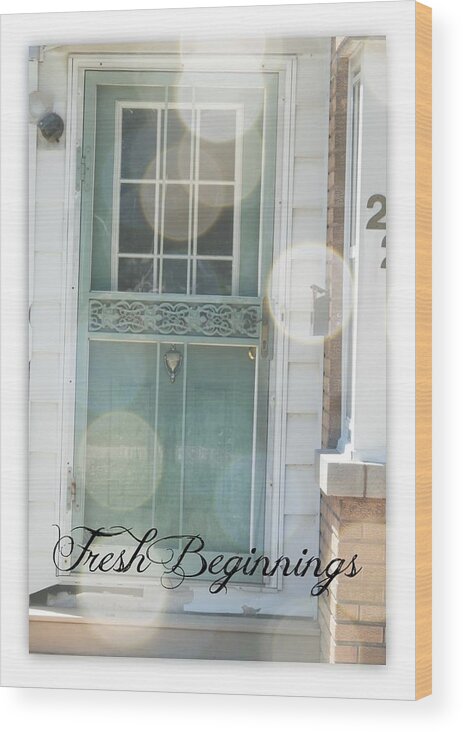 Door Wood Print featuring the photograph Fresh Beginnings by Deborah Kunesh
