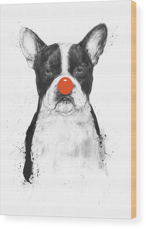 Dog Wood Print featuring the mixed media I'm not your clown by Balazs Solti
