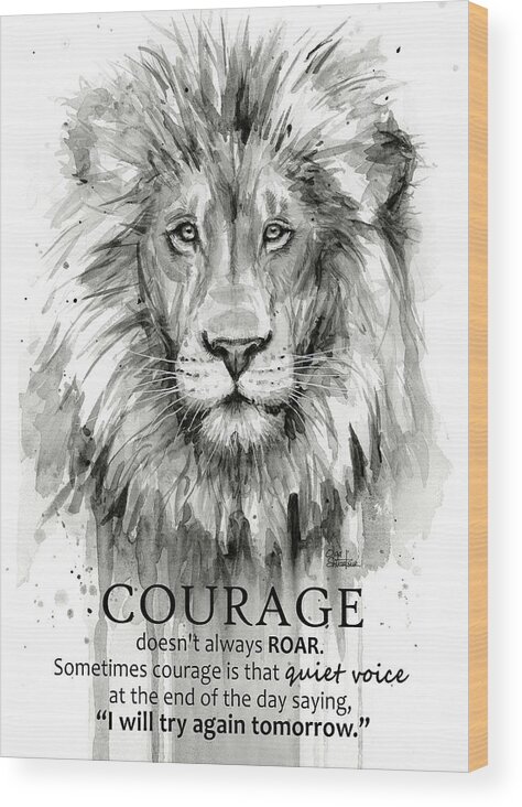 Lion Wood Print featuring the painting Lion Courage Motivational Quote Watercolor Animal by Olga Shvartsur