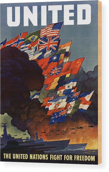 Propaganda Wood Print featuring the painting The United Nations Fight For Freedom by War Is Hell Store