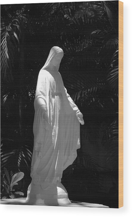 Black And White Wood Print featuring the photograph Virgin Mary In Black And White by Rob Hans