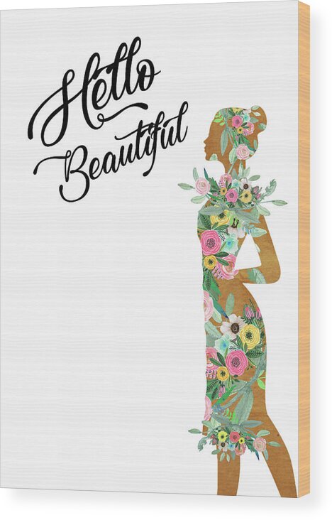 Woman Wood Print featuring the mixed media Hello Beautiful by Claudia Schoen
