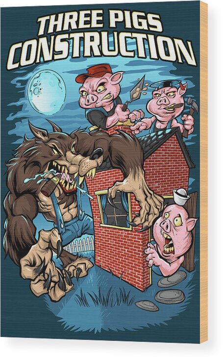 Three Little Pigs Construction Wood Print featuring the digital art Three Little Pigs Construction by Flyland Designs