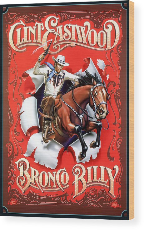 Synopsis Wood Print featuring the mixed media ''Bronco Billy'', 1980 - art by Bill Gold by Movie World Posters