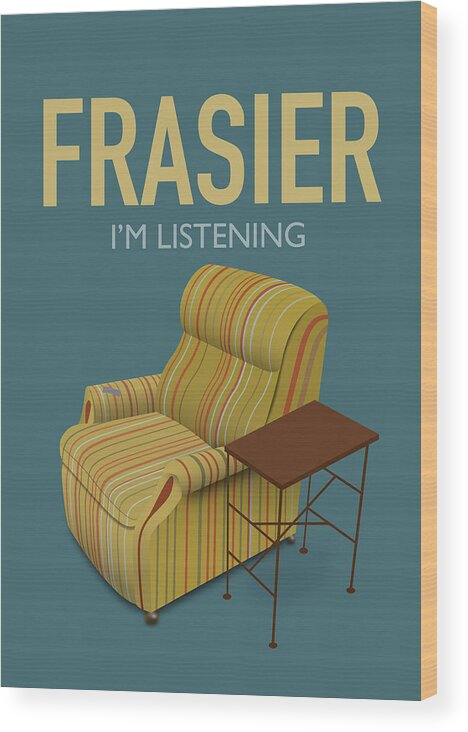 Movie Poster Wood Print featuring the digital art Frasier - Alternative Movie Poster by Movie Poster Boy