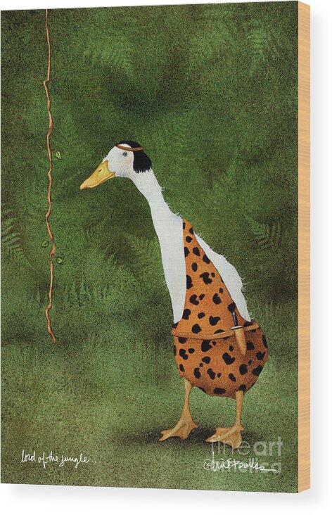 Duck Wood Print featuring the painting Lord Of The Jungle... by Will Bullas