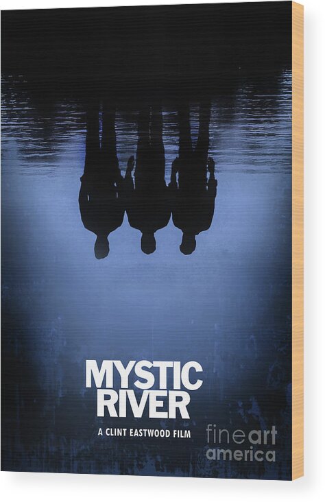 Movie Poster Wood Print featuring the digital art Mystic River by Bo Kev