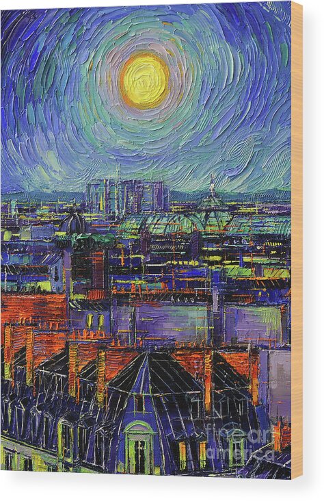 Paris Roofs In Moonlight Wood Print featuring the painting PARIS ROOFS IN MOONLIGHT oil painting Mona Edulesco by Mona Edulesco