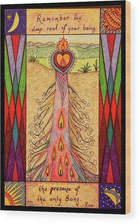 Rumi Wood Print featuring the drawing Remember the Deep Root by Karen Nice-Webb