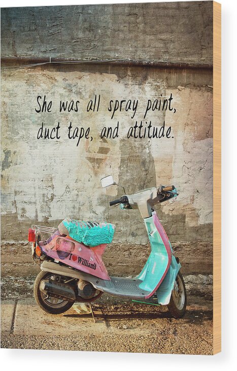 Moped Wood Print featuring the photograph Spray Paint and Attitude by Carmen Kern