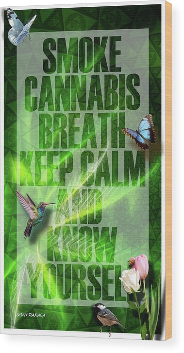 Inspiration Wood Print featuring the digital art Smoke, Breath, Keep Calm by J U A N - O A X A C A