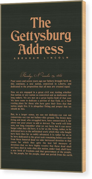 Gettysburg Address Wood Print featuring the digital art The Gettysburg Address Print - Abraham Lincoln Speech - American History Poster 02 by Studio Grafiikka