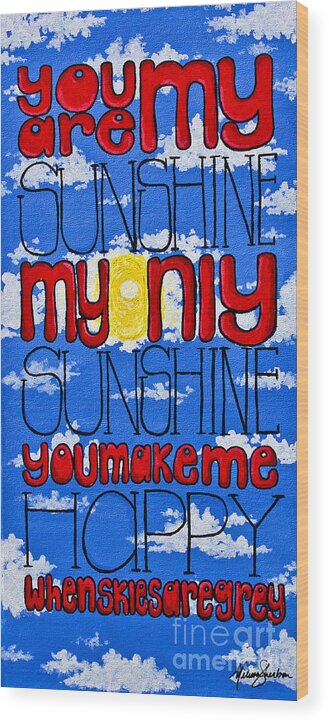 Mixed Media Wood Print featuring the painting You Are My Sunshine by Melissa Fae Sherbon