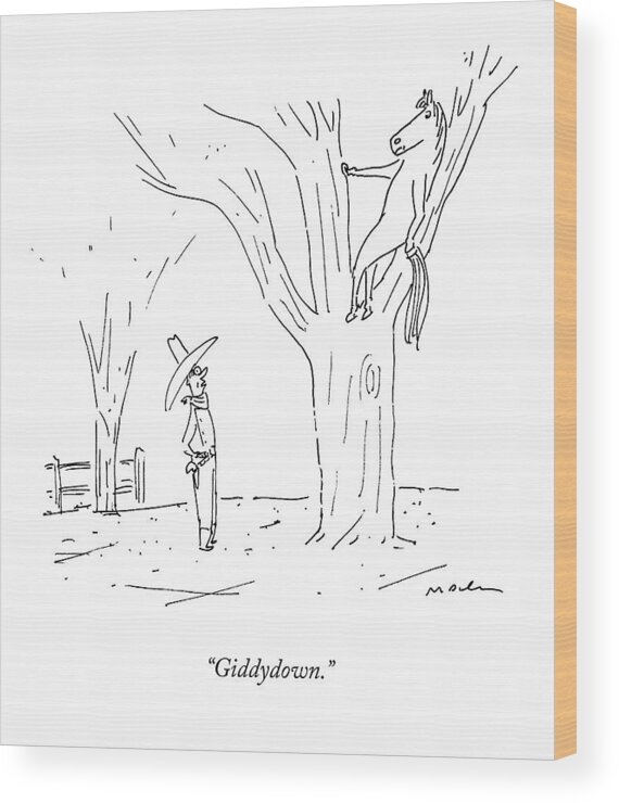 Horse Wood Print featuring the drawing A Cowboy Talks To His Horse In A Tree by Michael Maslin