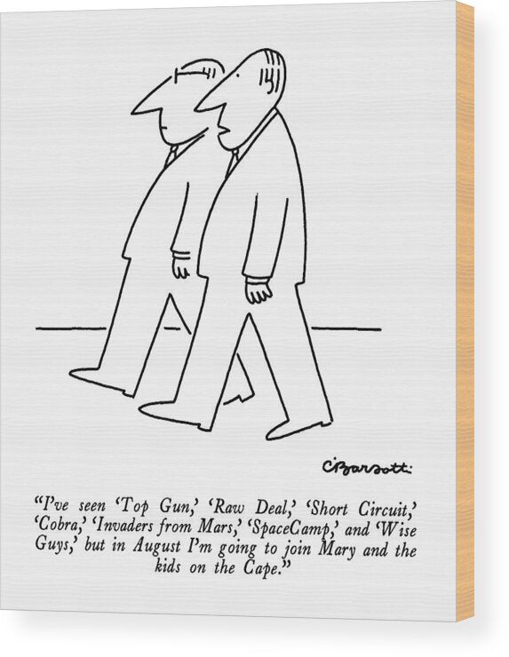 

 Two Men Walk Down The Street
Men Wood Print featuring the drawing I've Seen 'top Gun by Charles Barsotti