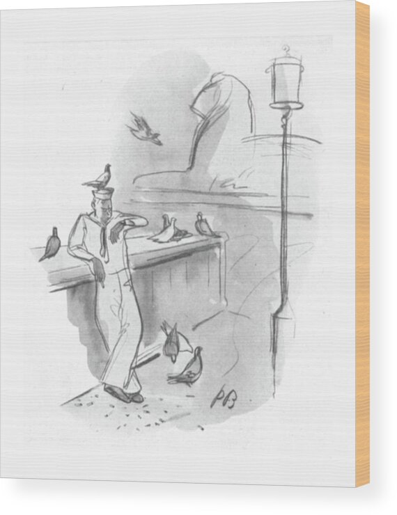 113562 Pba Perry Barlow Sailor Being Annoyed By Pigeons. Animals Annoyed Being Bird Birds Boyfriend Couple Couples Date Dates Dating Girlfriend Girlfriends Leave Library Navy New Pigeons Public Relationship Relationships Sailor Shore Waiting York Wood Print featuring the drawing New Yorker September 2nd, 1944 by Perry Barlow