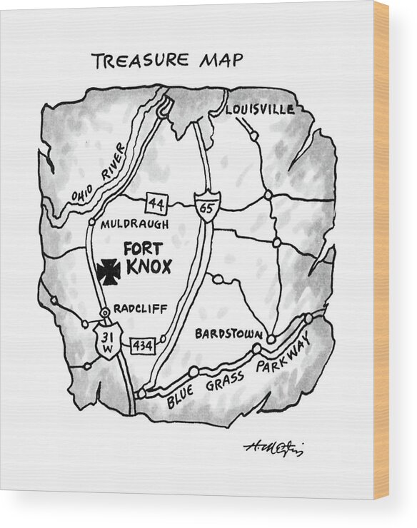
Treasure Map: Caption. Map Of Area Of Kentuck With Fort Knox Marked By A Large X . 

Treasure Map: Caption. Map Of Area Of Kentuck With Fort Knox Marked By A Large X . 
Maps Wood Print featuring the drawing Treasure Map by Henry Martin