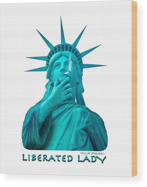 T-shirt Wood Print featuring the photograph Liberated Lady 3 by Mike McGlothlen