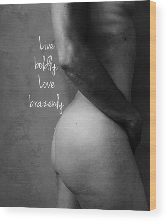 Nude Wood Print featuring the photograph Living Loving Woman by Sara Young