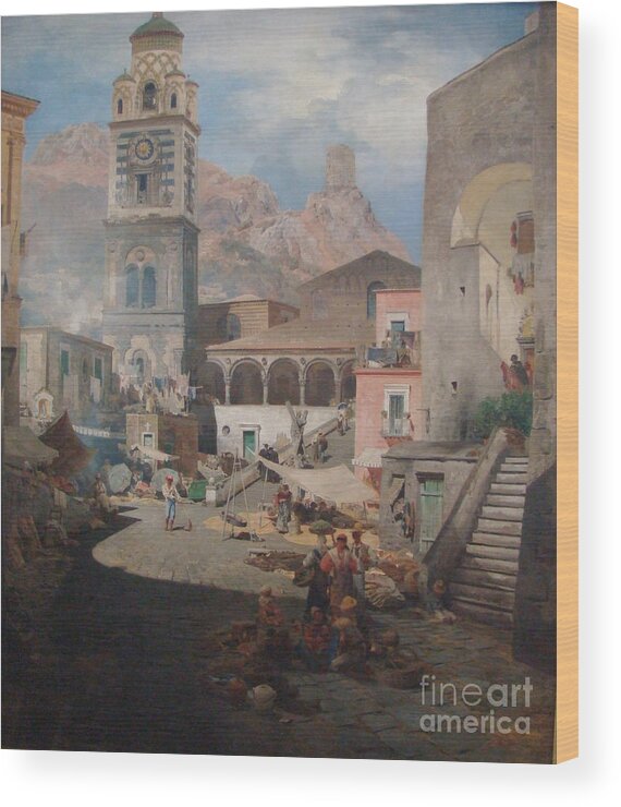 Oswald Achenbach  Market Square In Amalfi Wood Print featuring the painting Market Square in Amalfi by MotionAge Designs