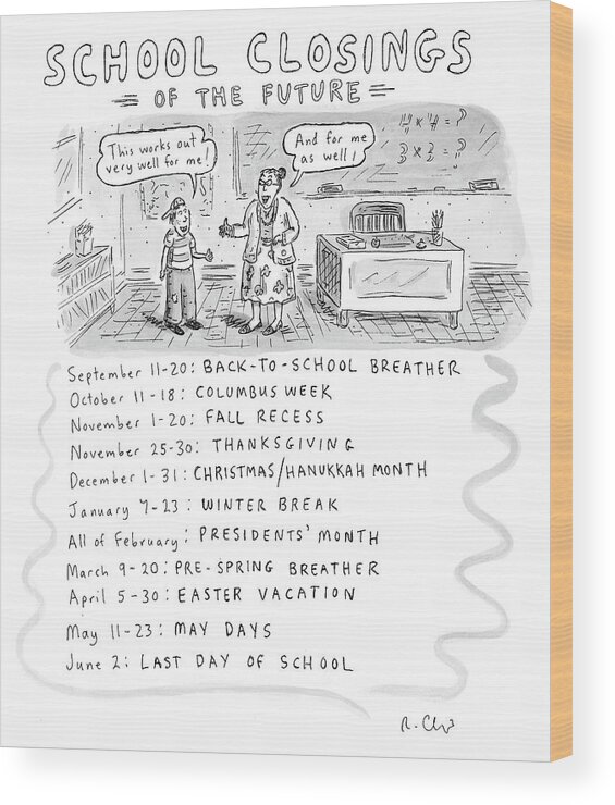 Schools Wood Print featuring the drawing School Closings of the Future by Roz Chast