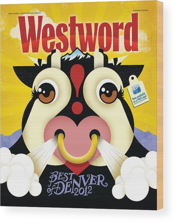 Westword Wood Print featuring the digital art Best of Denver 2012 by Westword