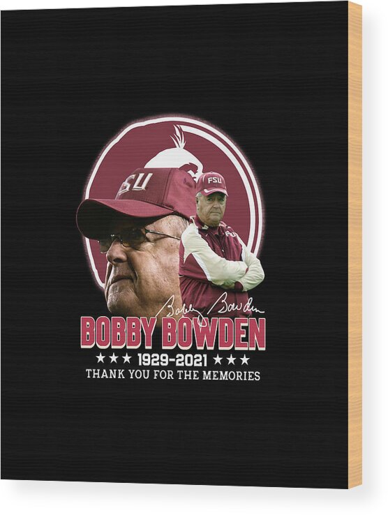 Bobby Bowden Football Coach Dadgum Legend Wood Print featuring the digital art Bobby Bowden Football Coach Dadgum Legend by Kelvin Kent