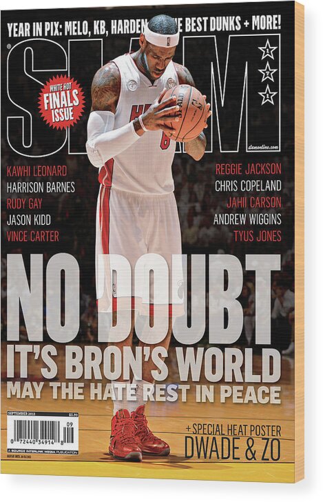 Lebron James Wood Print featuring the photograph No Doubt It's Bron's World: May the Hate Rest in Peace SLAM Cover by Getty Images