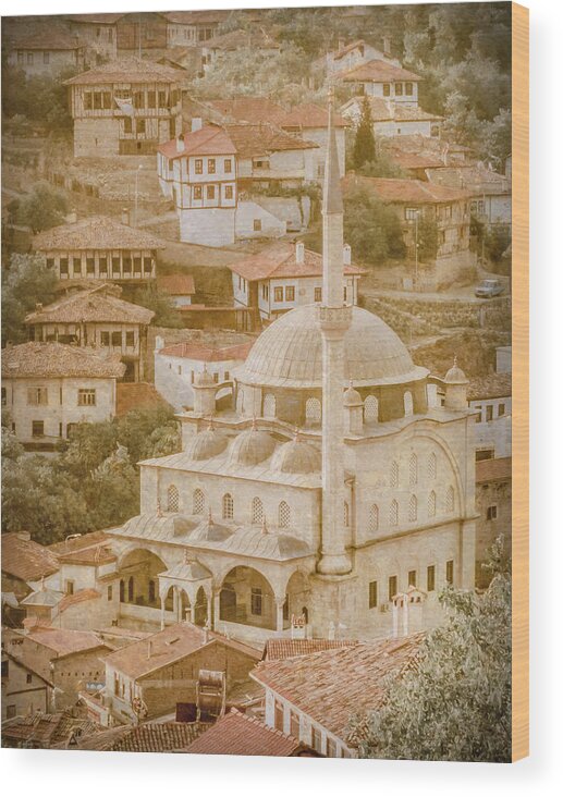 Cityscape Wood Print featuring the photograph Safranbolu, Turkey - Izzet Pasha Cami by Mark Forte