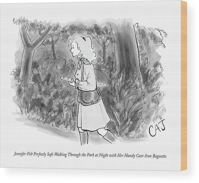 Safety Wood Print featuring the drawing Jennifer Felt Perfectly Safe Walking by Carolita Johnson