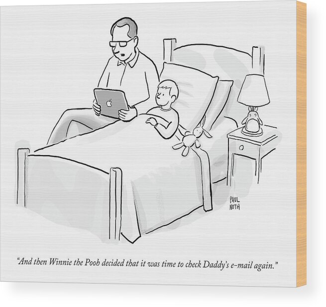 Email Wood Print featuring the drawing A Father Is Reading His Son A Bedtime Story by Paul Noth