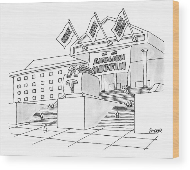 Toast Wood Print featuring the drawing A Grand Institution With A Large Toaster Statue by Jack Ziegler
