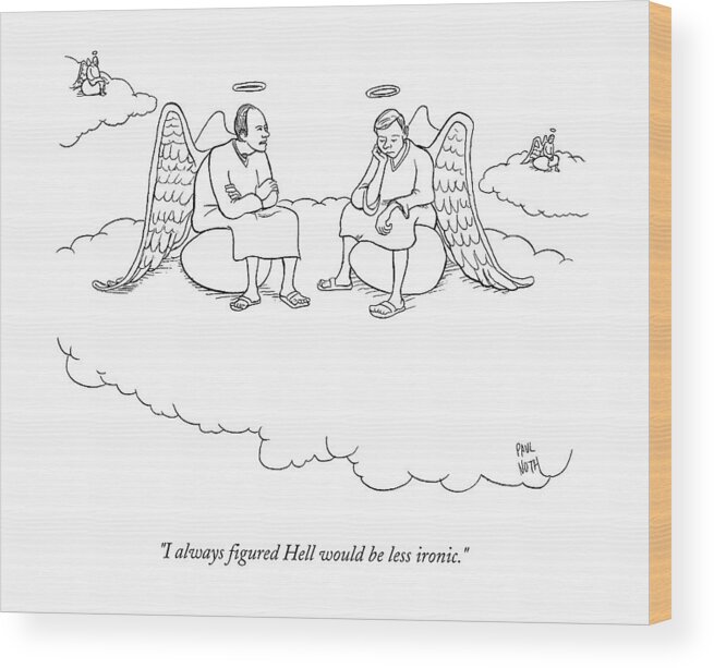 Angels Wood Print featuring the drawing Angels Sitting On Eggs In Heaven by Paul Noth